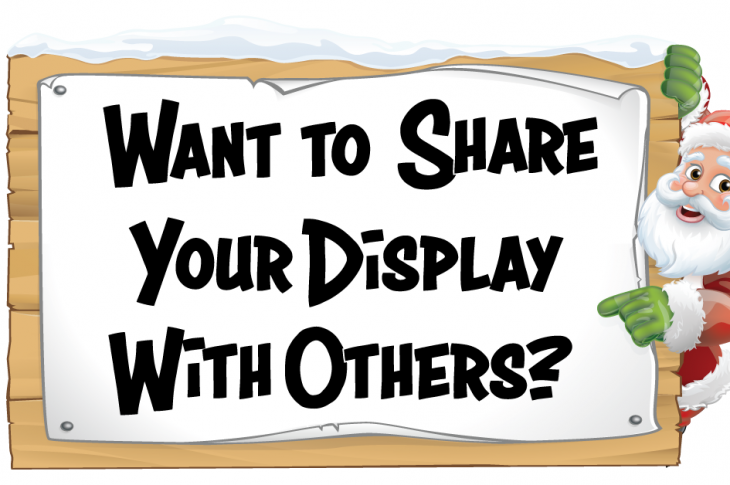 Want to Share Your Displays With Others?